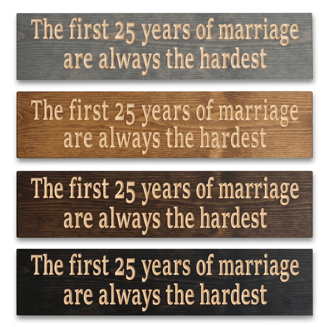 Four-stain variation display of 25th anniversary wood sign showing gray, medium walnut, dark walnut, and ebony finish options on white background