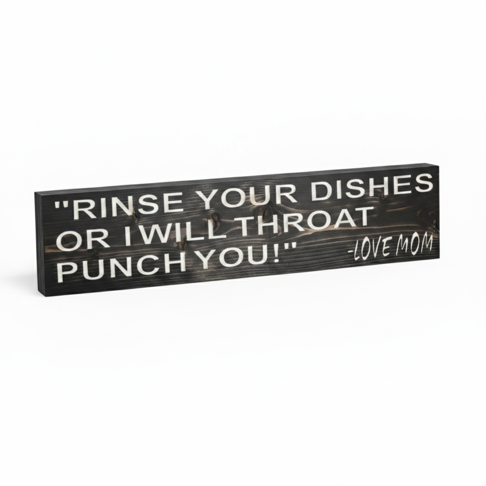 Angled view showing the 3D texture and thick solid wood profile of the "Rinse Your Dishes Or I Will Throat Punch You!" sign.