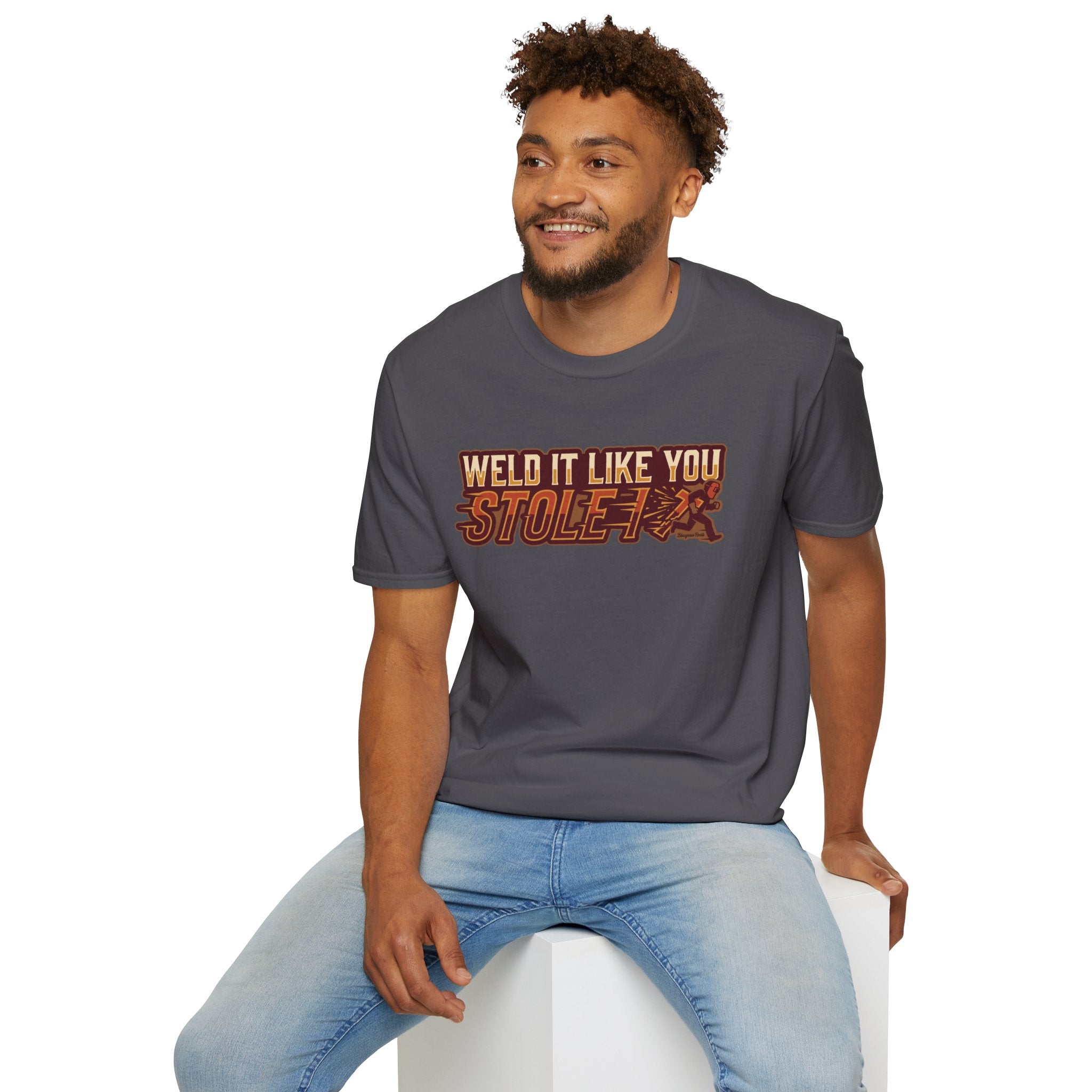 Weld It Like You Stole It welder shirt, Weld It Like You Stole It funny welding design