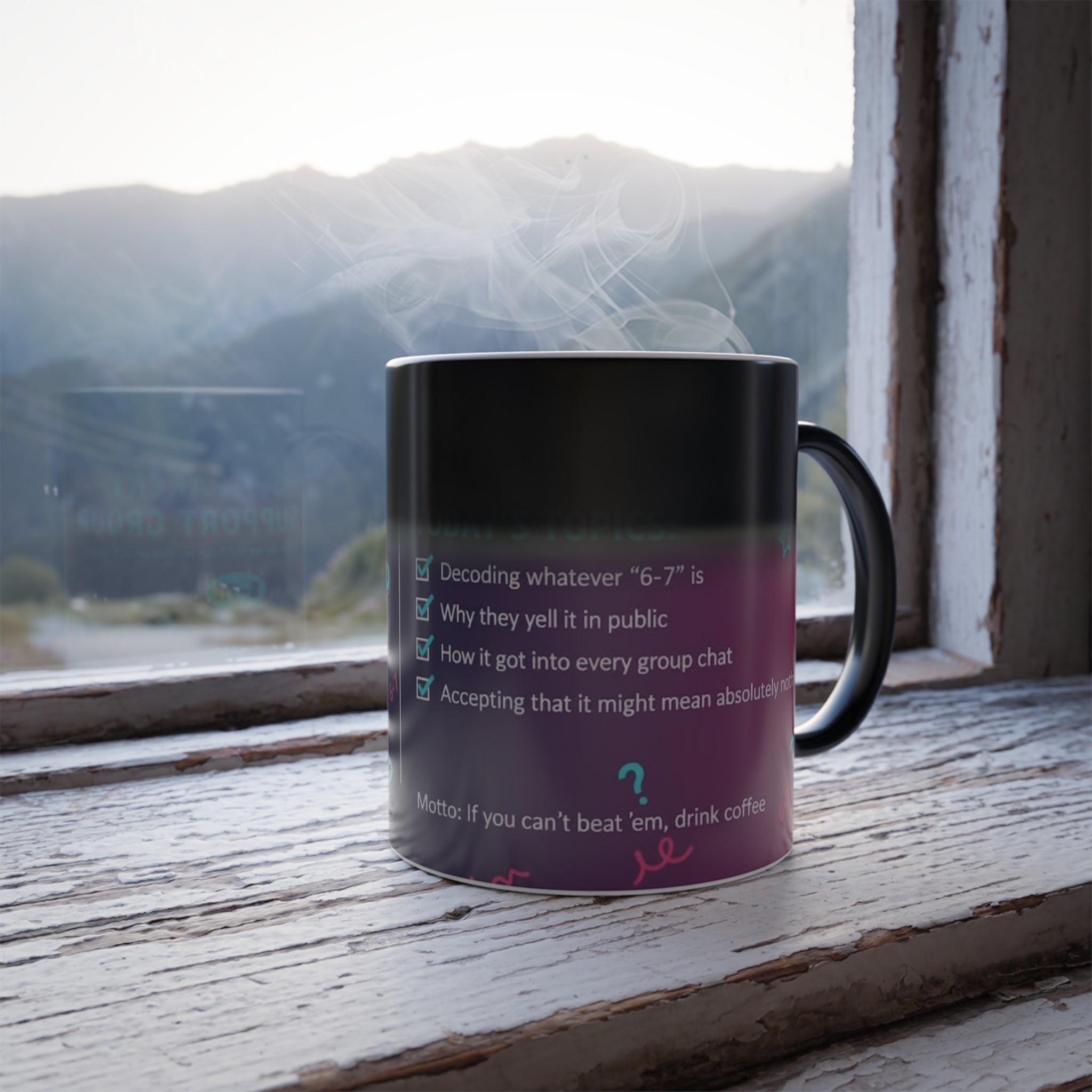 Cold black 6–7 Parent Support Group color changing magic mug on rustic windowsill with mountains in background, design still hidden.