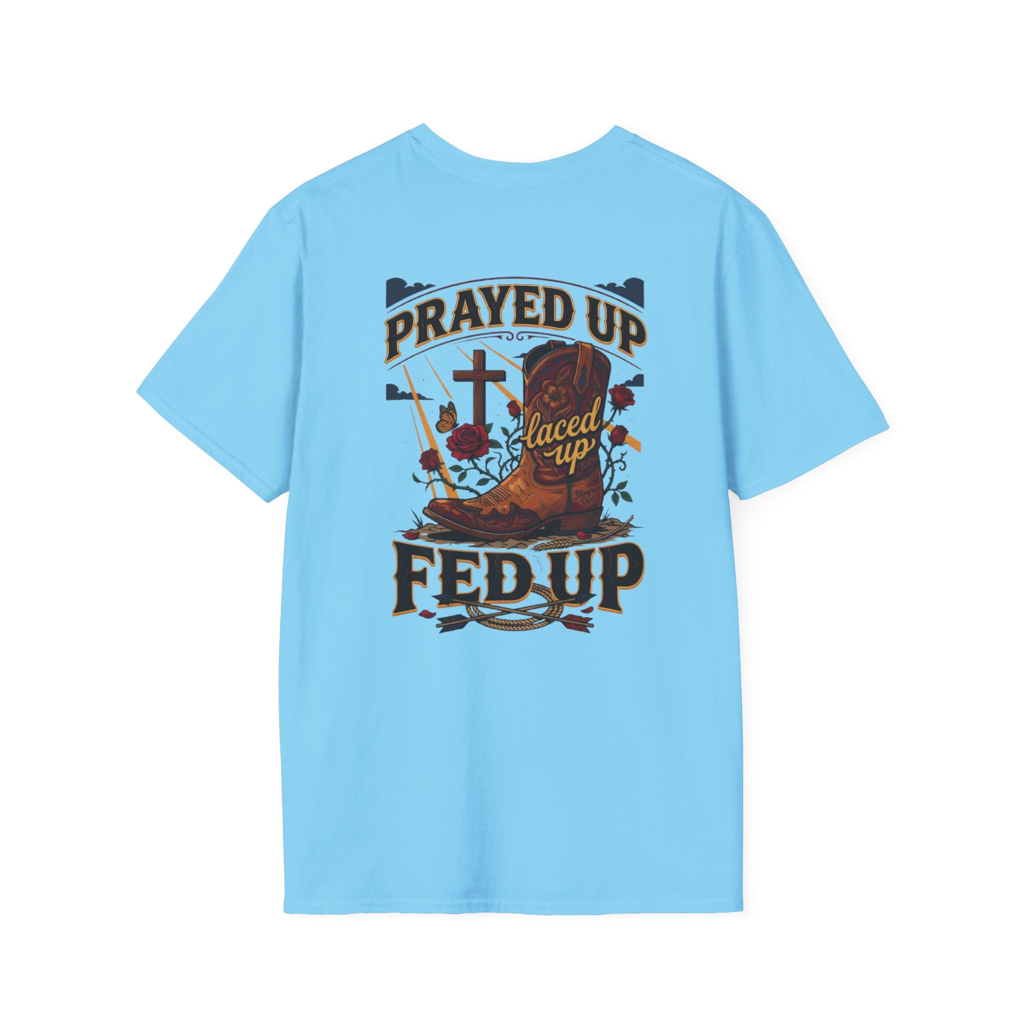 Bluegrass Roots Prayed Up Laced Up Fed Up cowgirl boot tee back graphic in Sky