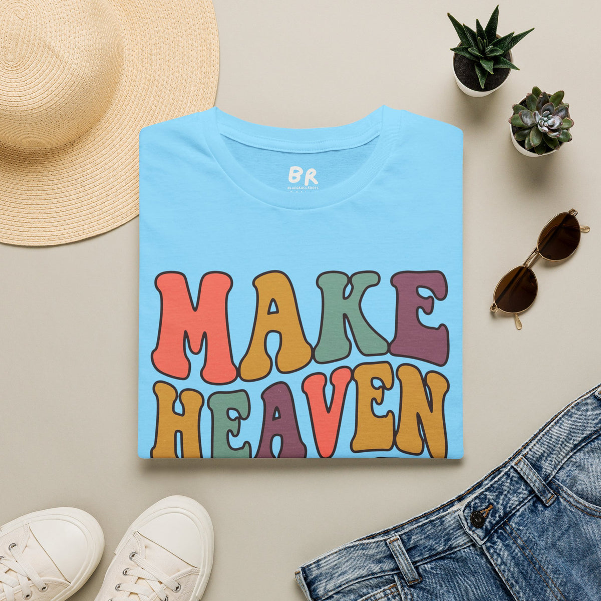 Make Heaven Crowded groovy shirt