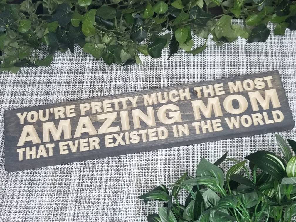 Best mom sign, wooden mom appreciation sign, sentimental mother’s day gift, rustic mom wall decor