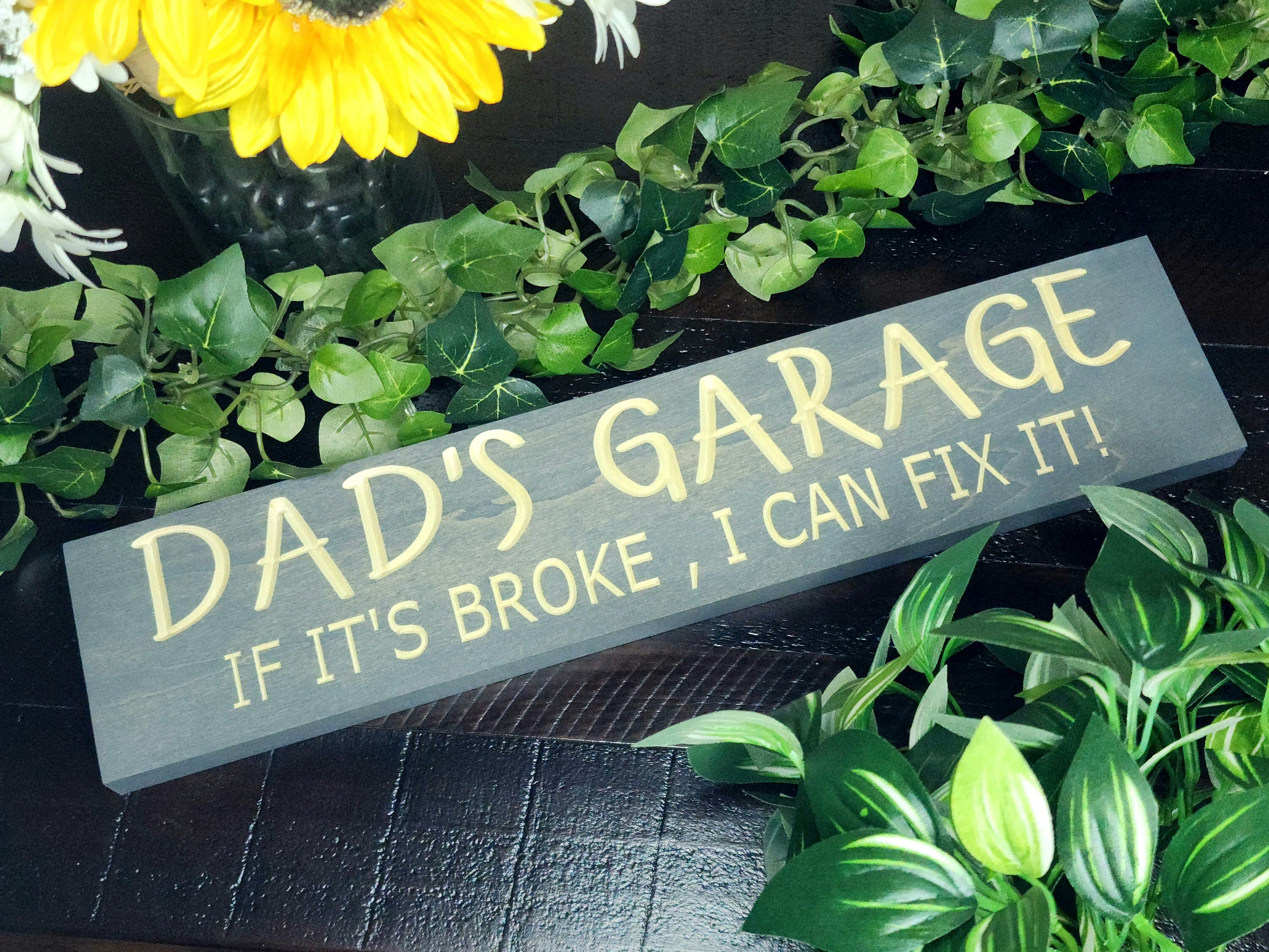 Dad's Garage - If It's Broke I Can Fix It rustic wood sign for workshop wall decor.