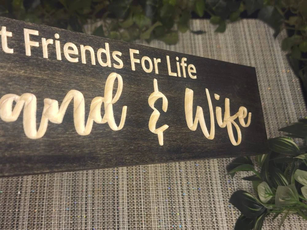 Inspirational marriage and friendship wall sign, perfect for newlyweds and longtime couples.