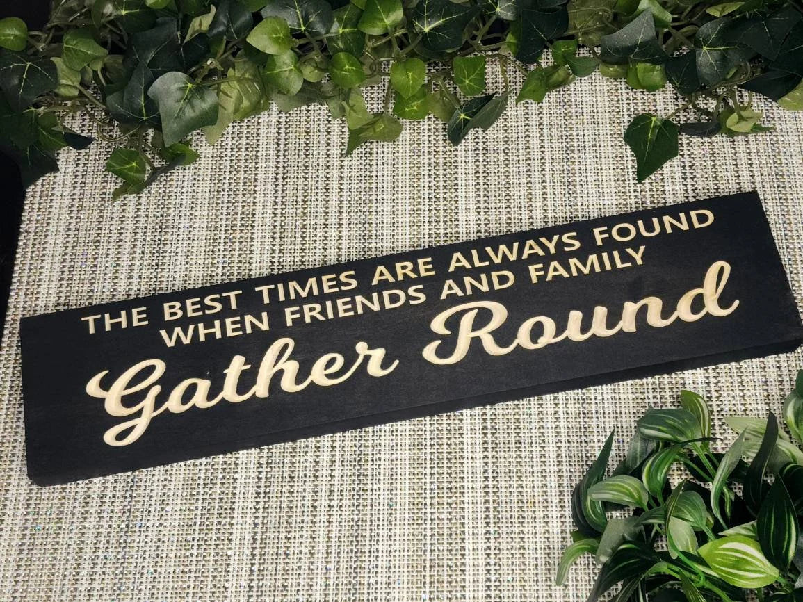 Rustic wooden family gathering sign with heartfelt quote for dining rooms.