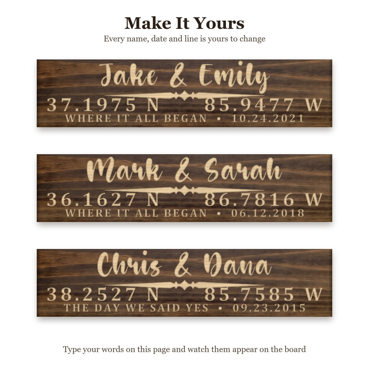 Jake & Emily sign shown with three different sets of words on the same walnut board, to show every name, date and line can be changed