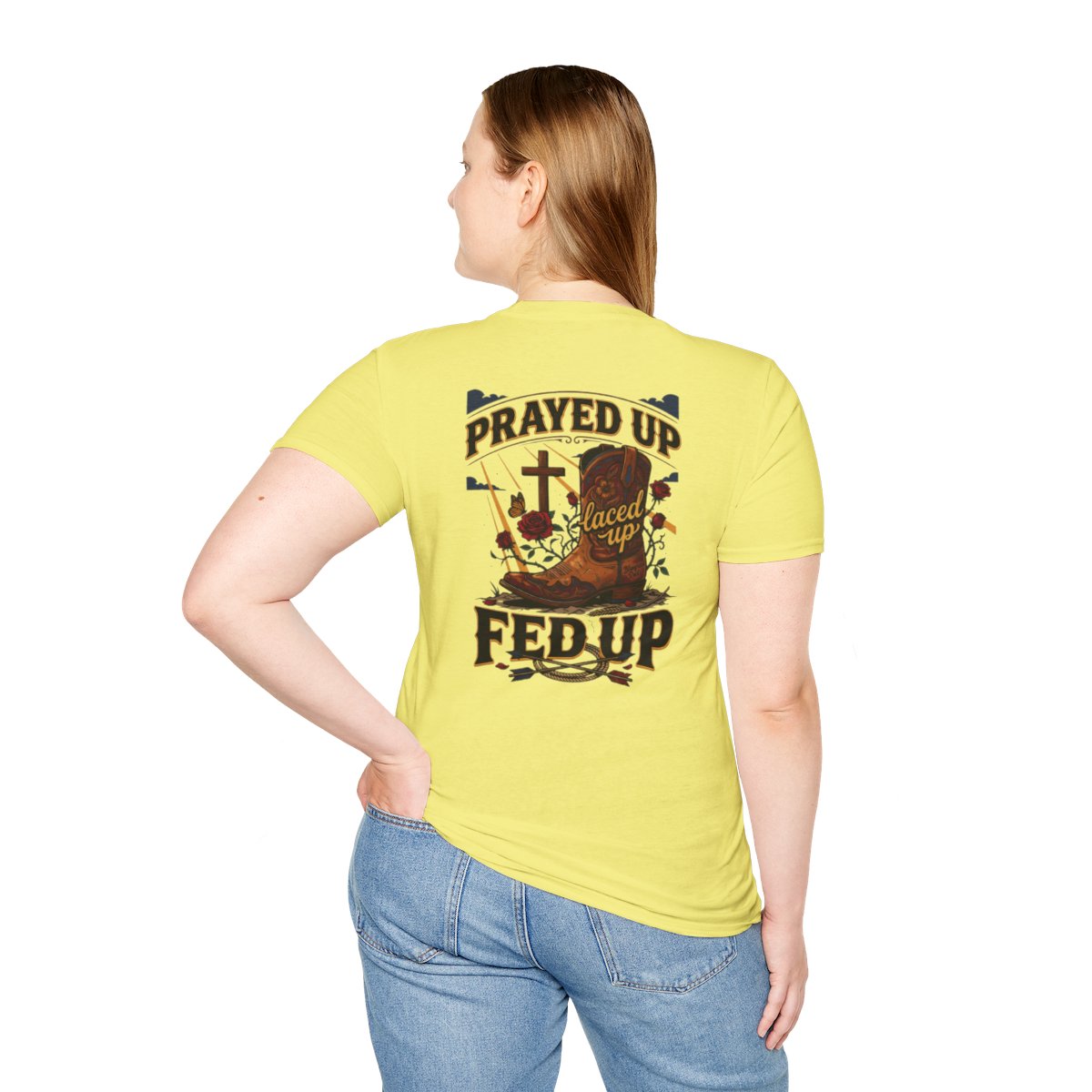 Cowgirl Shirt — "Prayed Up, Laced Up, Fed Up" Graphic Tee in Cornsilk