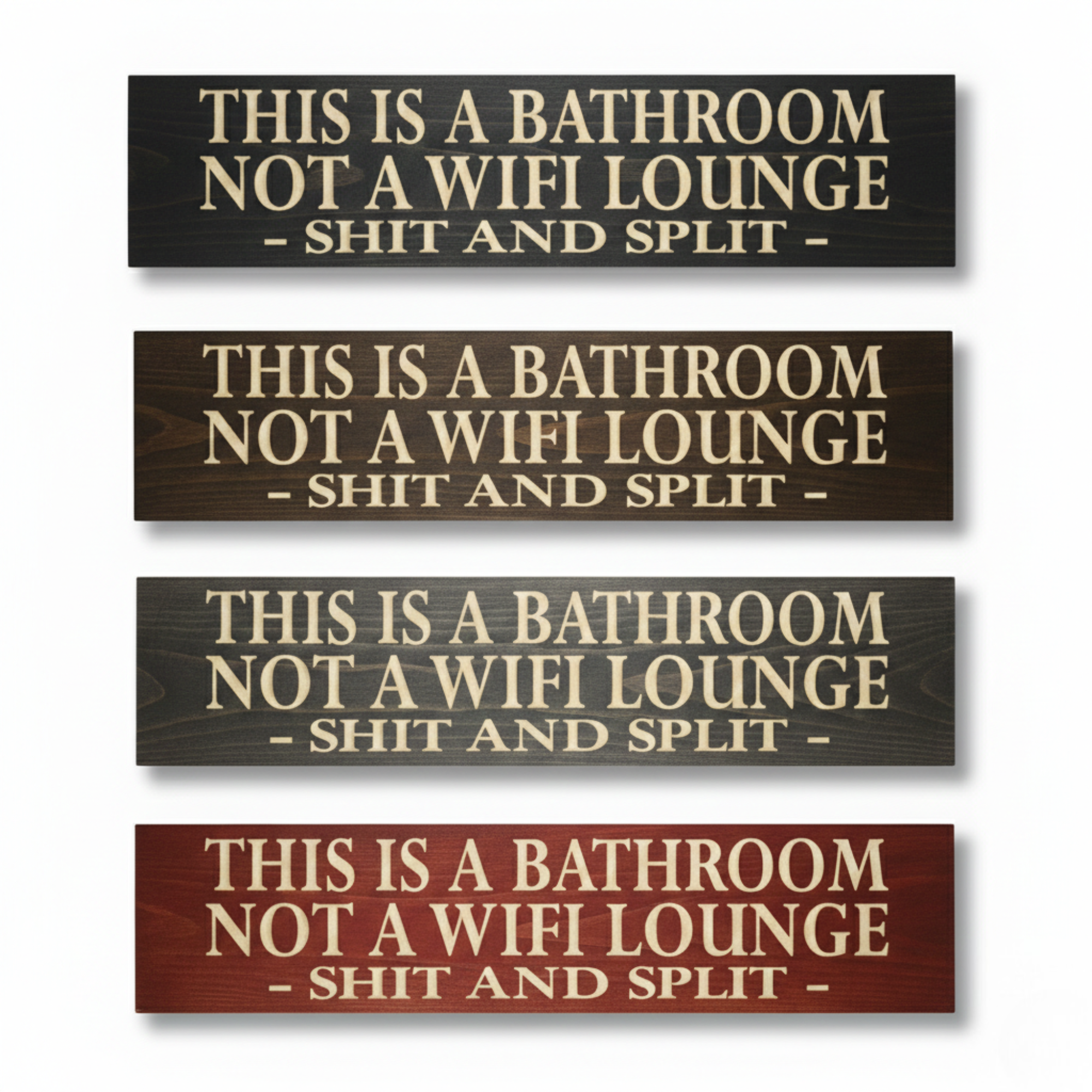 A collection of four Shit and Split bathroom signs displayed in different finish options including Black, Dark Walnut, Weathered Grey, and Barn Red.