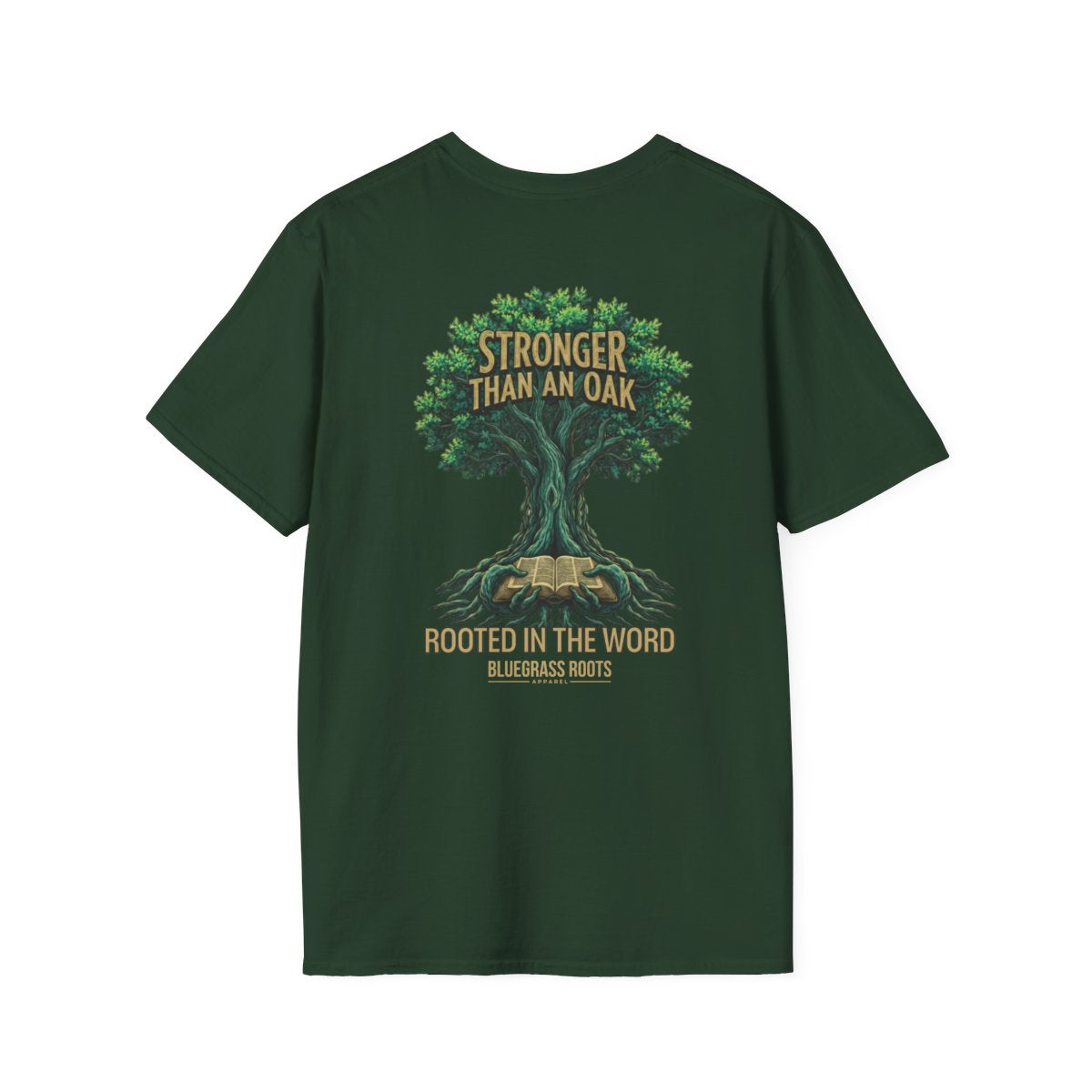 Faith Shirt for Men — "Stronger Than an Oak" Graphic Tee in Forest Green