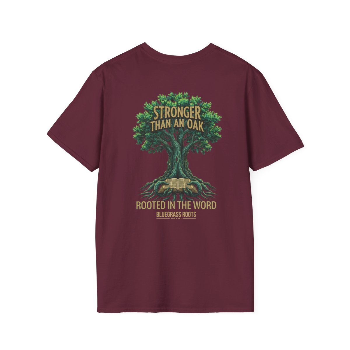 Faith Shirt for Men — "Stronger Than an Oak" Graphic Tee in Maroon