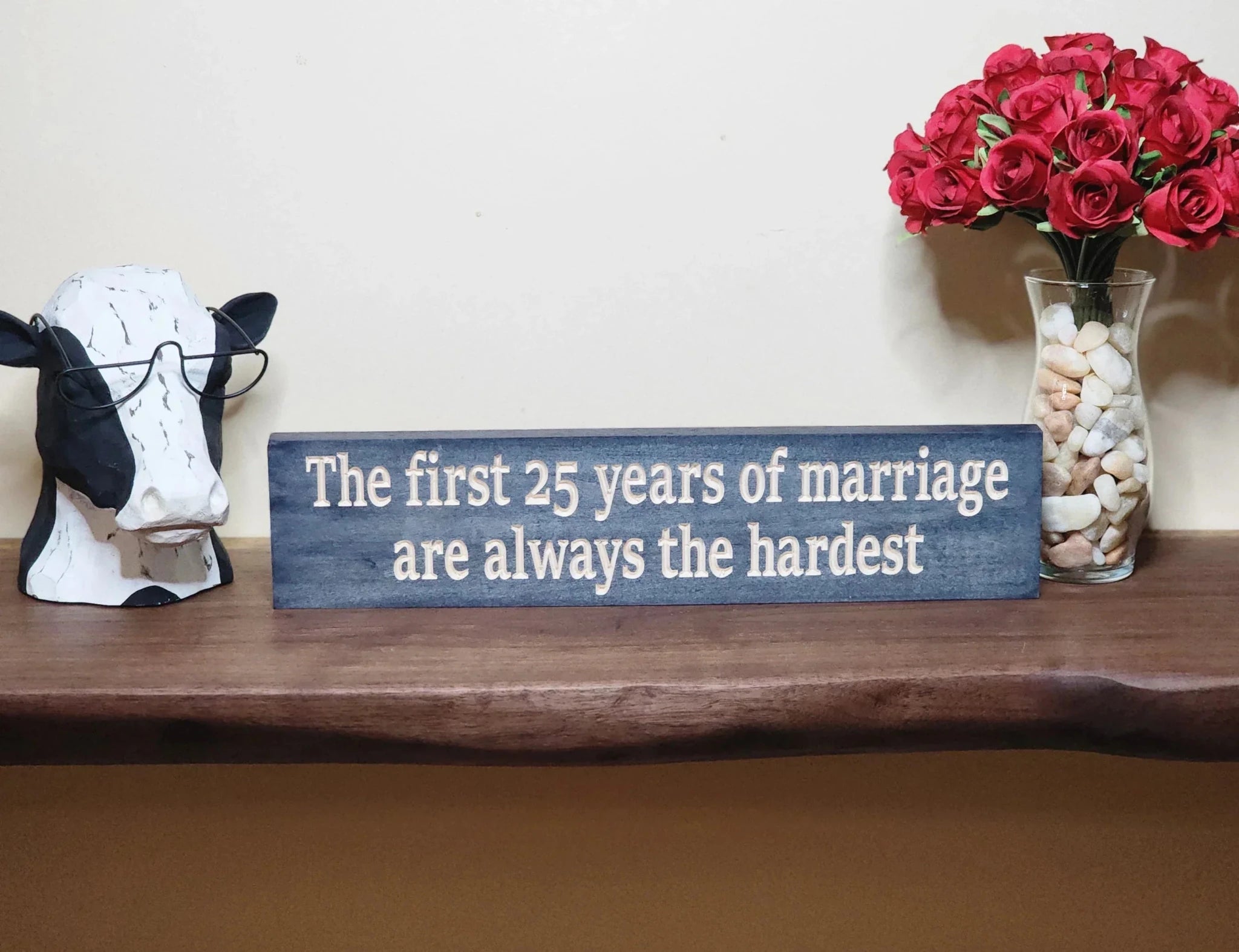 funny 25th anniversary wood sign - anniversary gift for couple - CNC-carved by Bluegrass Gifts