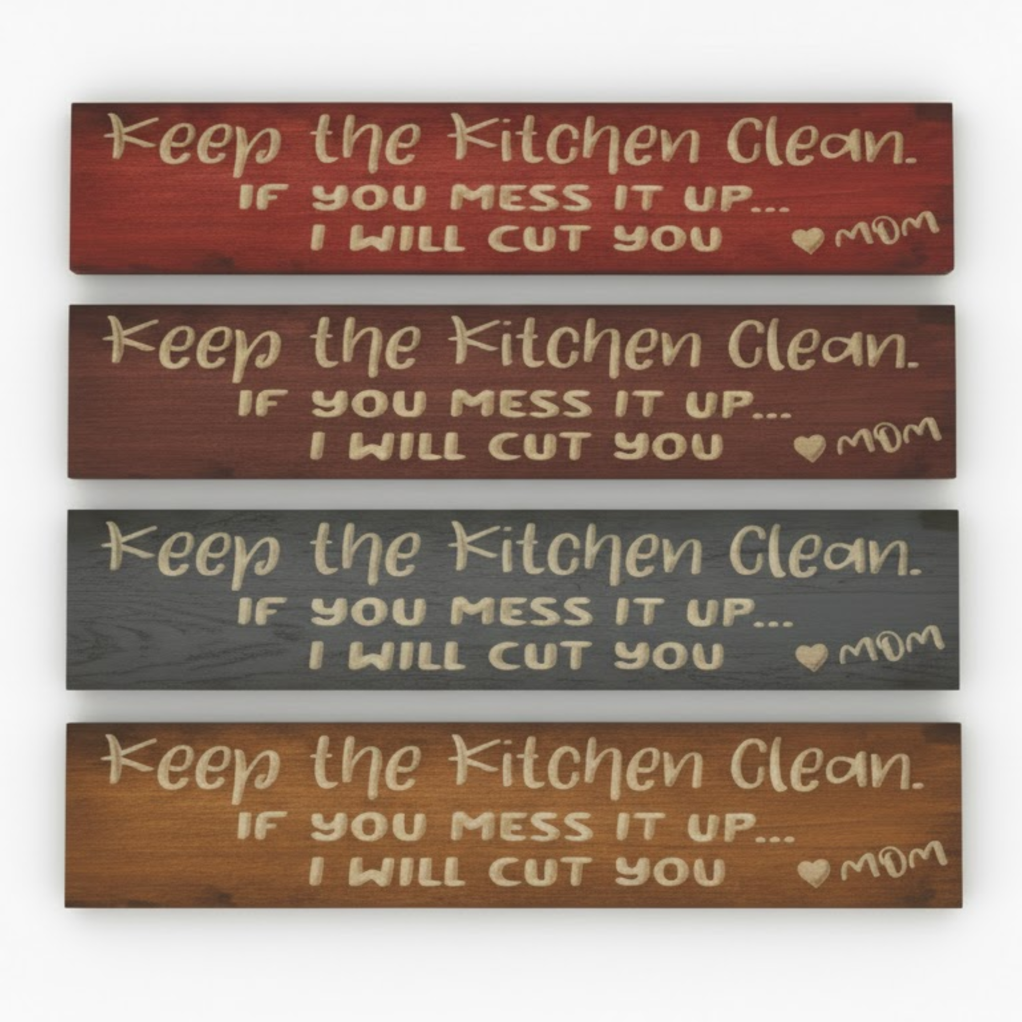 Four funny farmhouse decor signs stacked to show different wood stain options, including red, brown, gray, and golden oak.