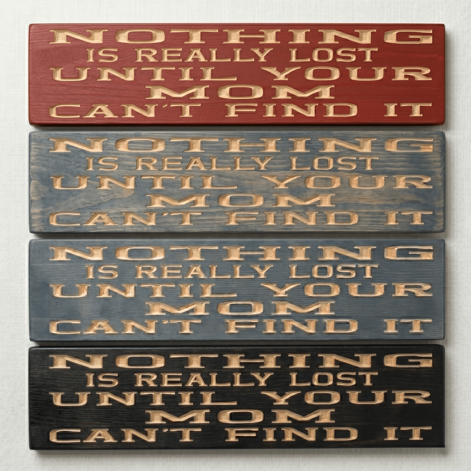 Four funny mom wood signs displayed in Cabernet red, weathered blue, slate blue-gray, and ebony stain finishes — showing CNC-carved finish options.
