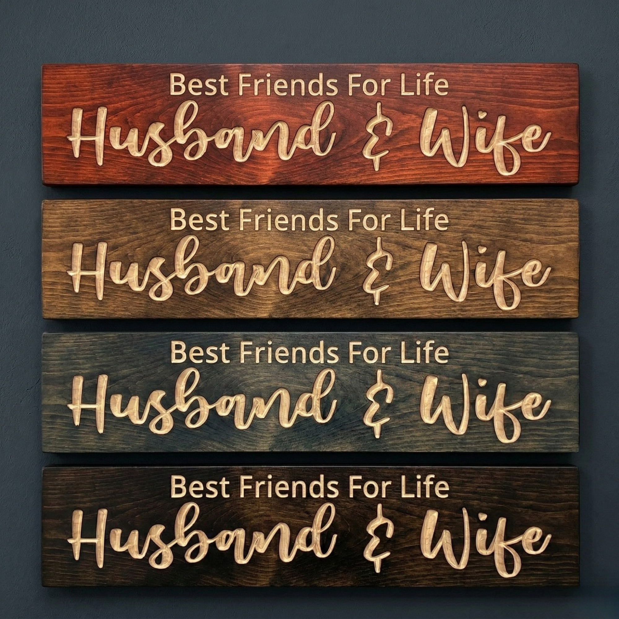 A collection of "Best Friends For Life Husband & Wife" wooden signs displayed in four professional finishes: Barn Red, Early American, Dark Walnut, and Weathered Gray.