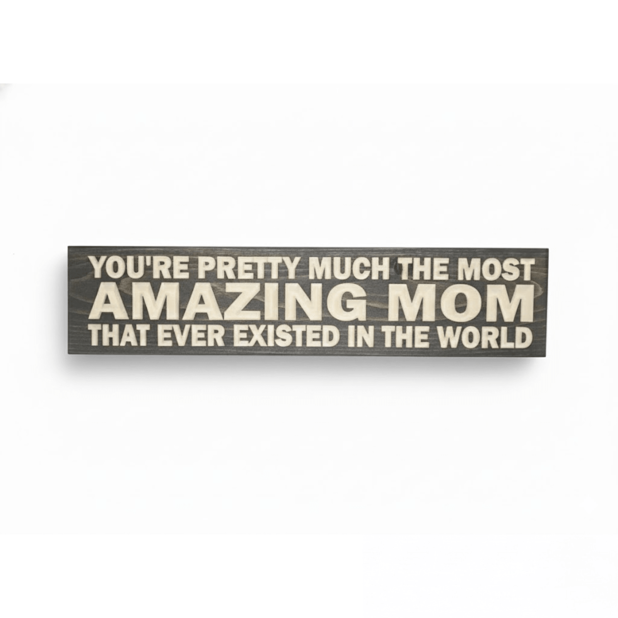 1 5f820abd-01c6-407e-b492-1c426ab56677 - most amazing mom ever wood sign by Bluegrass Gifts, handmade in Kentucky
