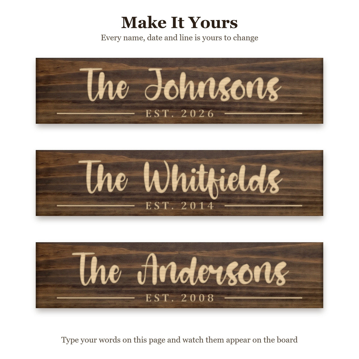 The Johnsons sign shown with three different sets of words on the same walnut board, to show every name, date and line can be changed