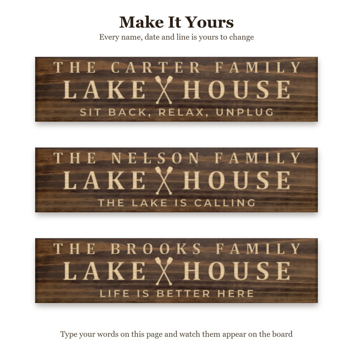 The Carter Family Lake House sign shown with three different sets of words on the same walnut board, to show every name, date and line can be changed