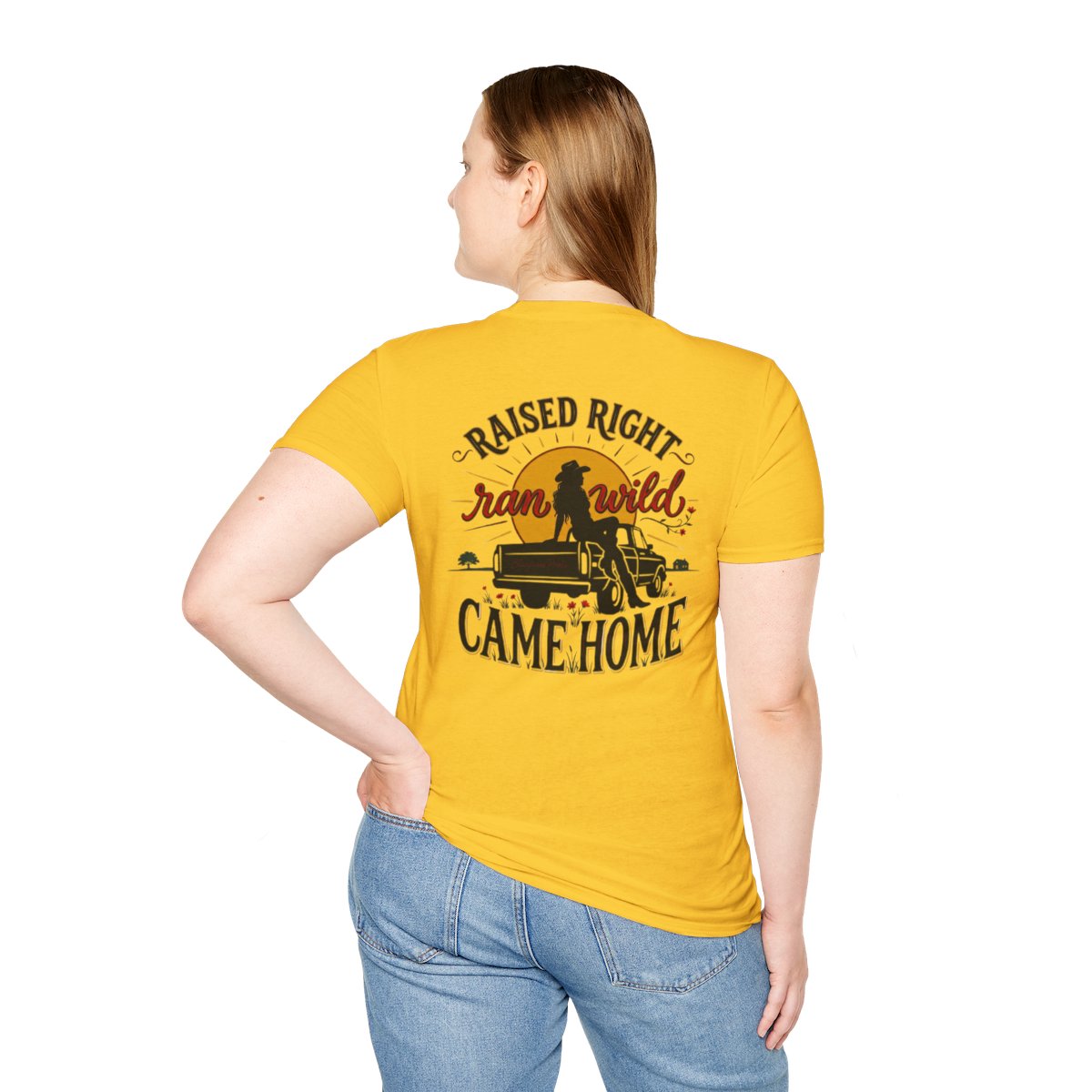 Raised Right Shirt — "Raised Right, Ran Wild, Came Home" Tee in Daisy