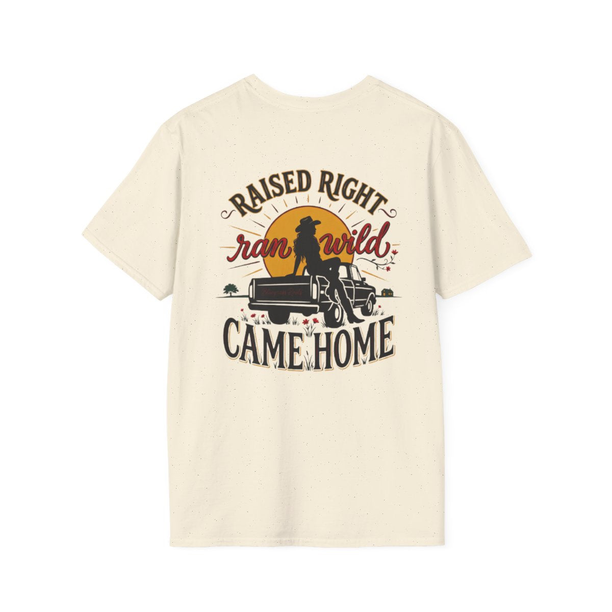 Raised Right Shirt — "Raised Right, Ran Wild, Came Home" Tee in Natural