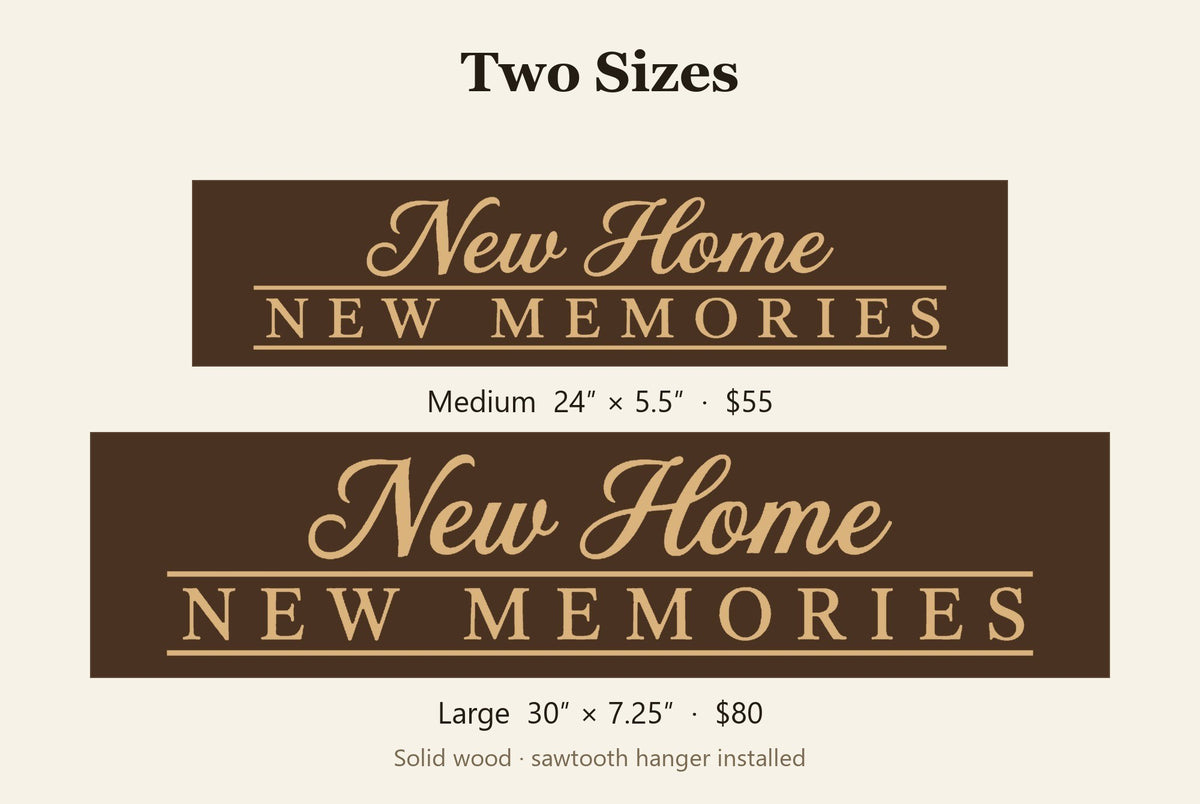 New Home New Memories size guide, Medium 24 x 5.5 inch and Large 30 x 7.25 inch