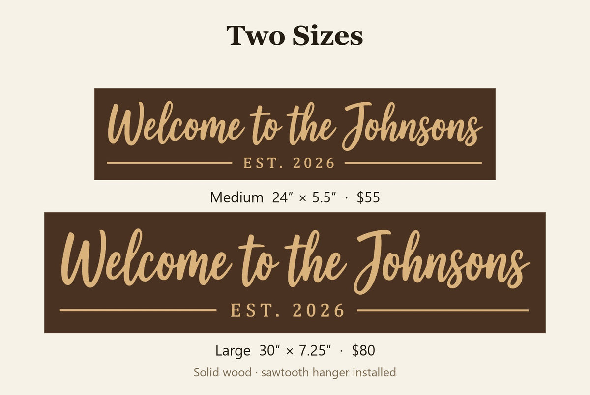 Personalized Welcome family name sign size guide, Medium 24 x 5.5 inch and Large 30 x 7.25 inch