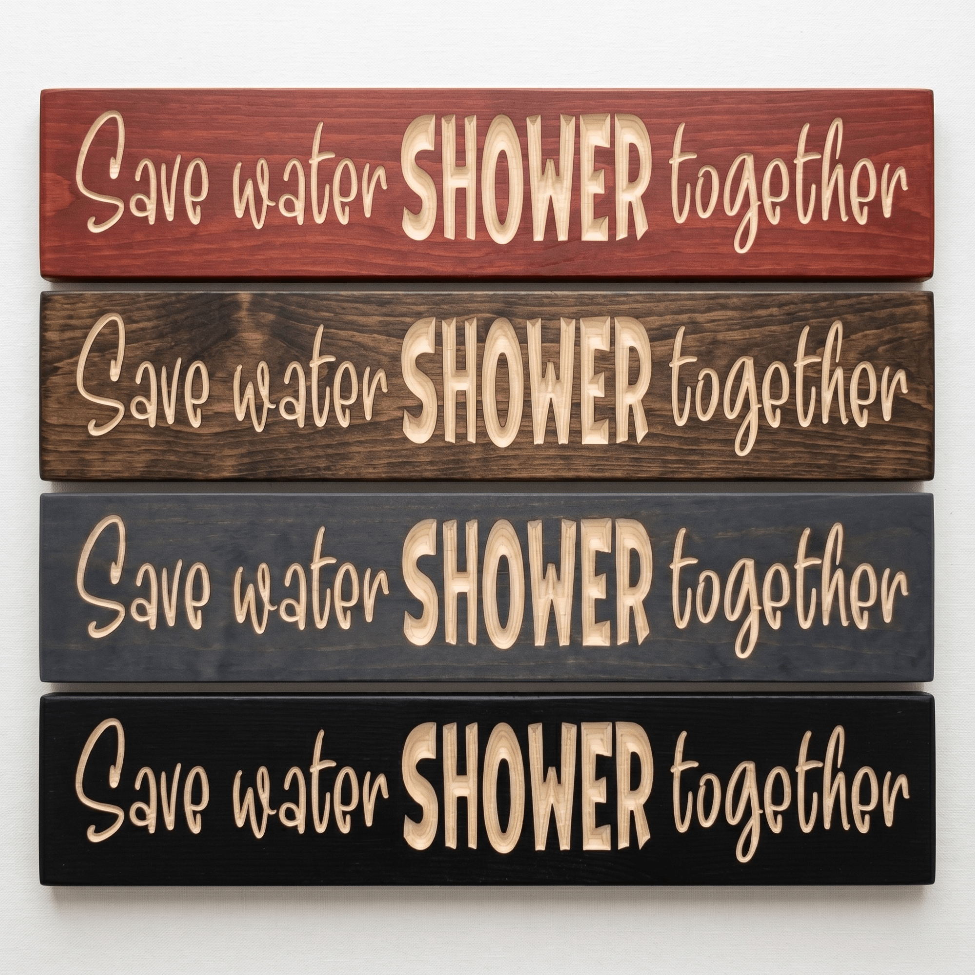 Four Save Water Shower Together bathroom signs in barn red, walnut, gray, and black finishes.