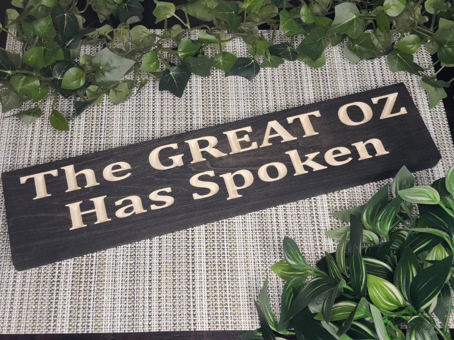 the great oz has spoken wood sign - funny wood sign - CNC-carved by Bluegrass Gifts