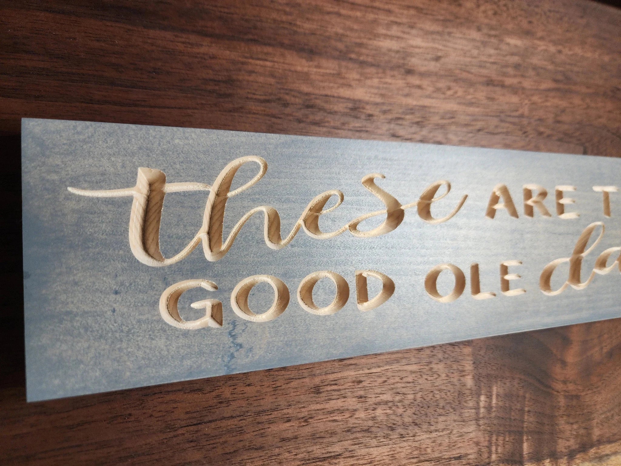 these are the good ole days wood sign - farmhouse wood sign - CNC-carved by Bluegrass Gifts