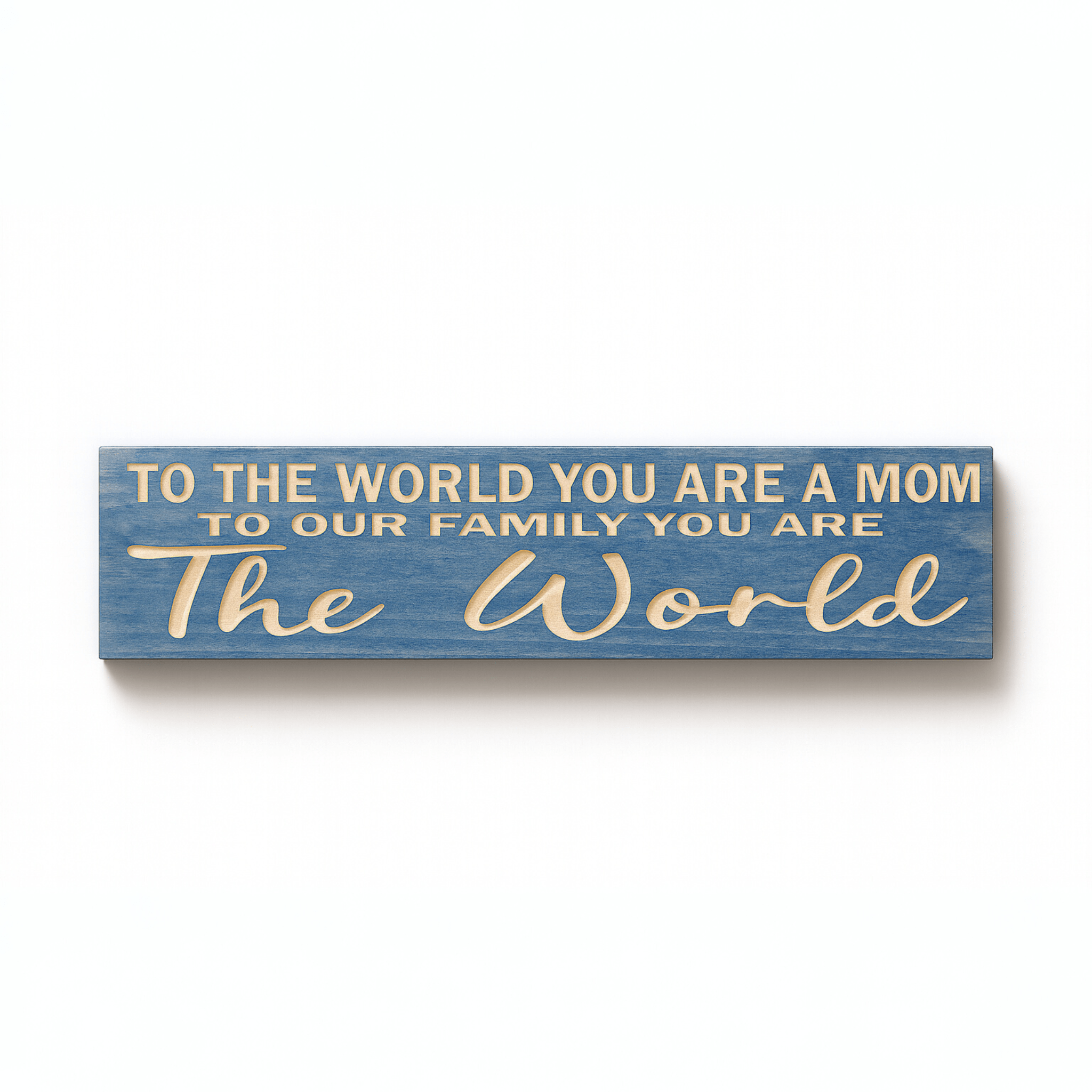 Mom keepsake plaque wooden decor with mom quo - to the world you are a mom wood sig by Bluegrass Gifts