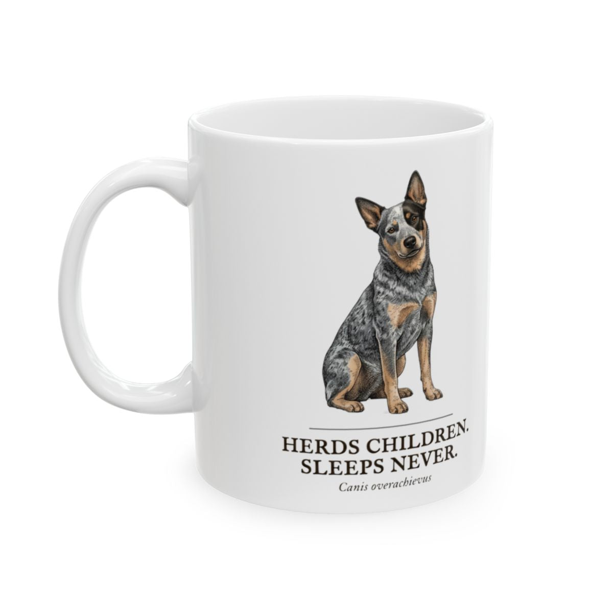 Dog Mom Mug — "Herds Children. Sleeps Never." Vintage Engraved Cattle Dog Mug