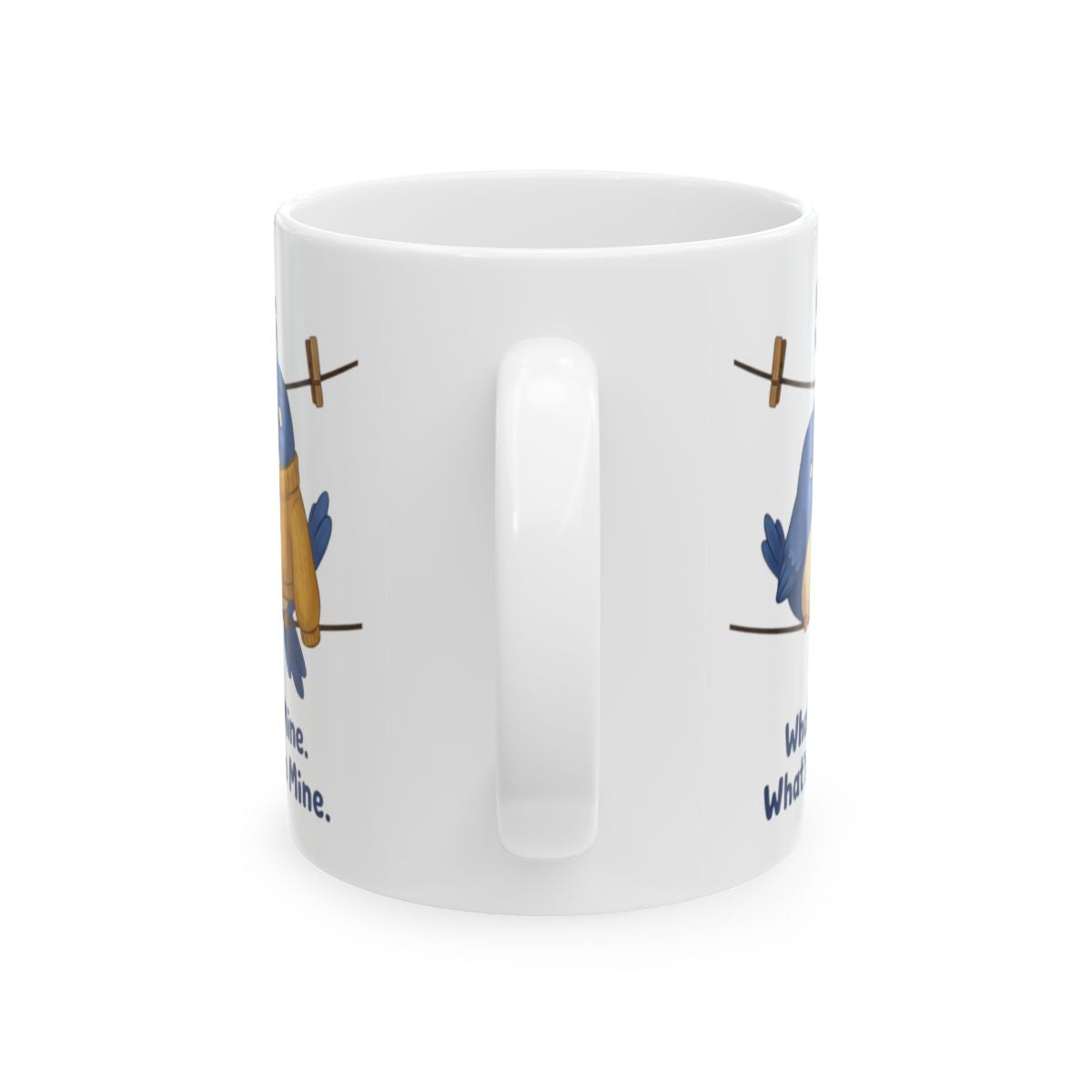 Sisters Mug — "What's Yours Is Mine" Bluebird Sister Gift Mug