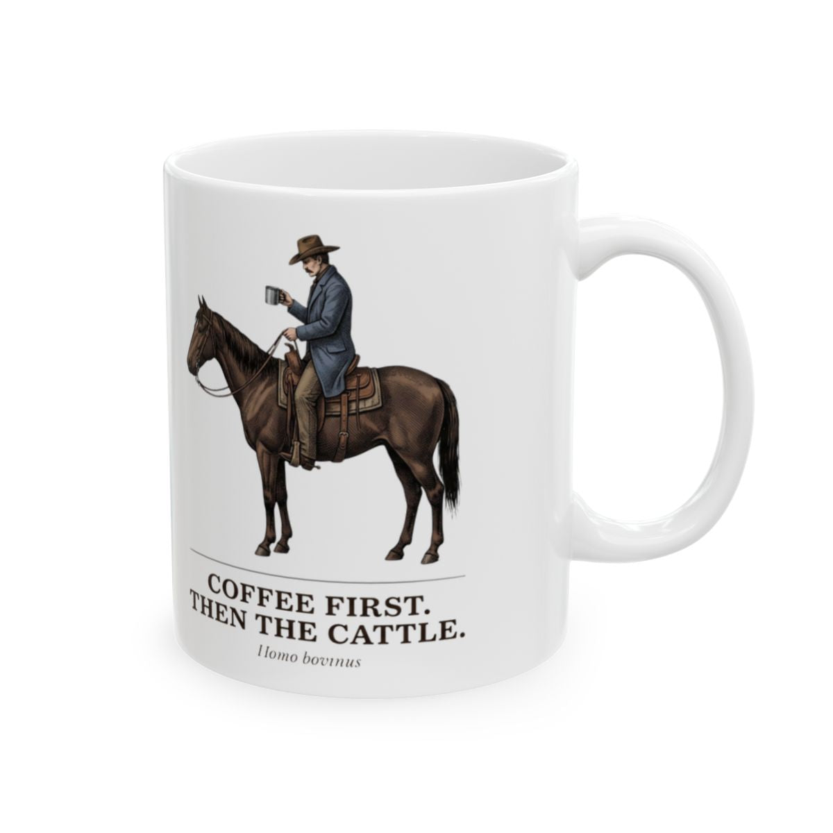 Cowboy Coffee Mug — "Coffee First. Then the Cattle." Vintage Engraved Horseback Mug