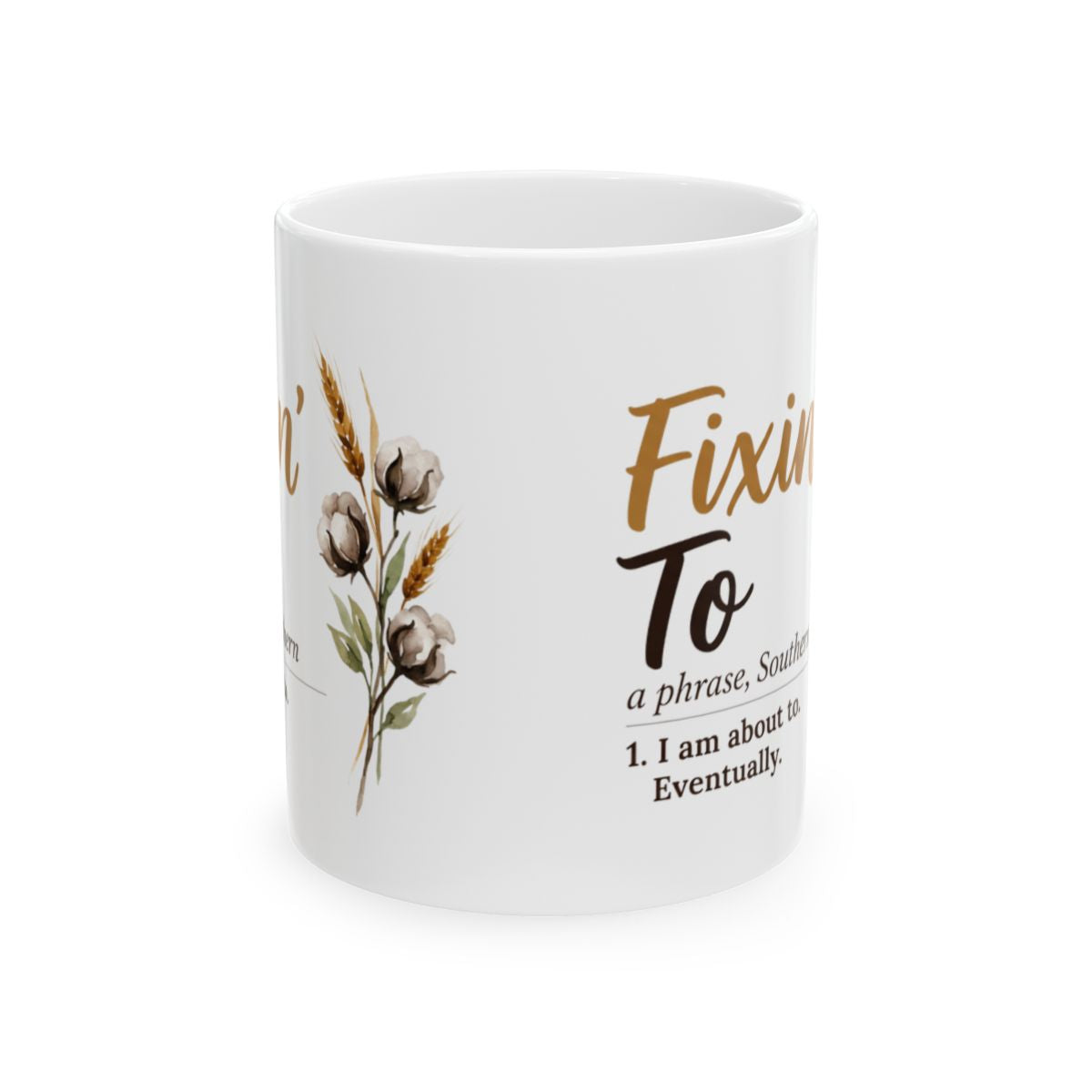 Funny Definition Mug — "Fixin' To" Southern Sayings Coffee Mug