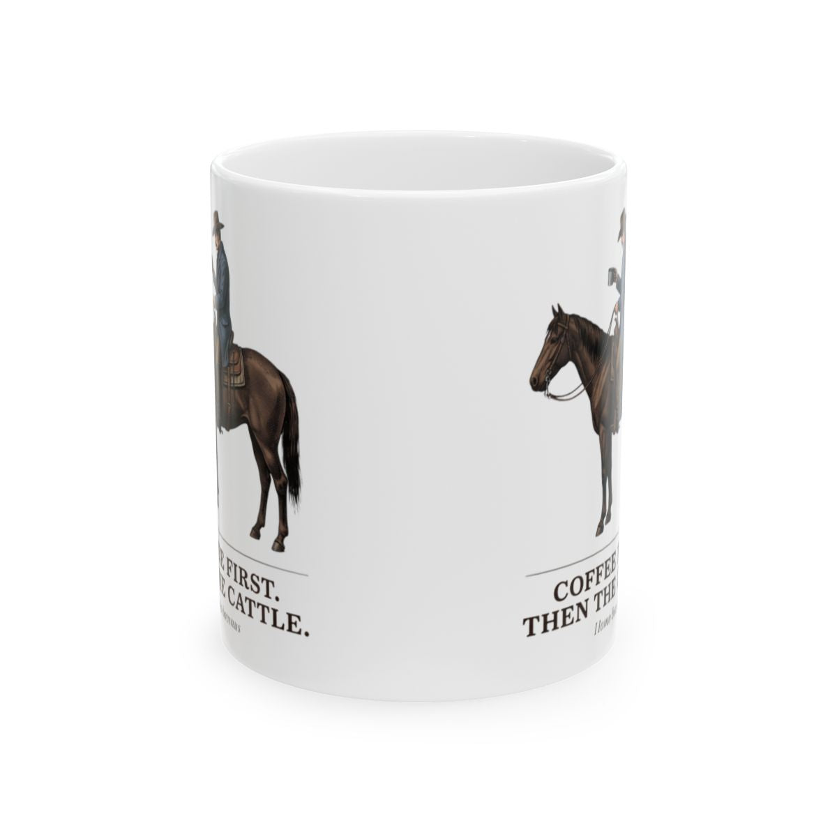 Cowboy Coffee Mug — "Coffee First. Then the Cattle." Vintage Engraved Horseback Mug