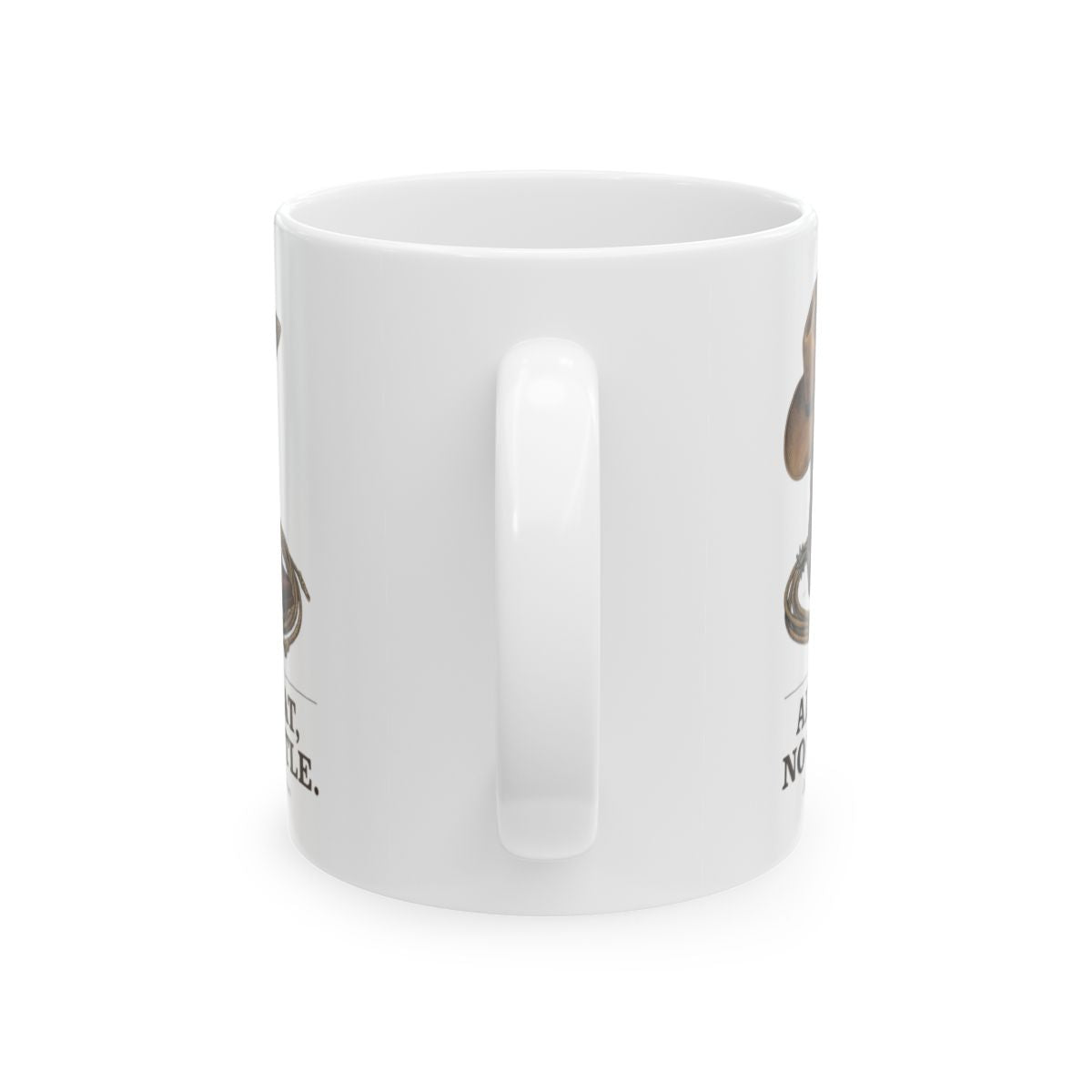 A side view of the white Western Coffee Mug, showing its handle and parts of the "All Hat, No Cattle" design