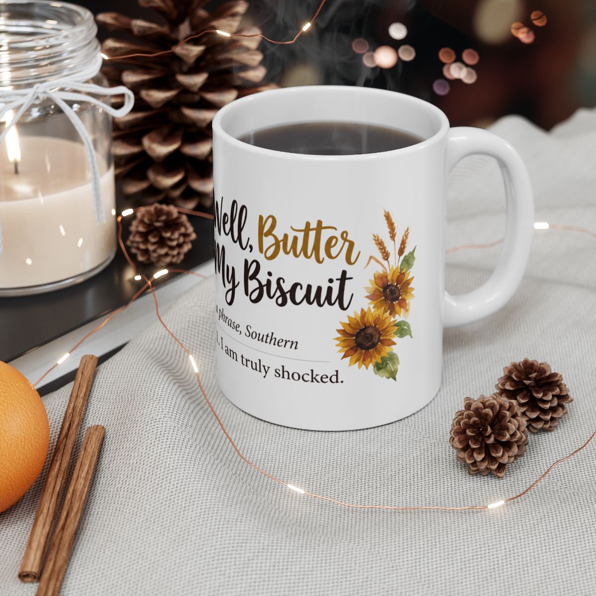 Well, Butter My Biscuit Southern definition mug in a warm styled setting — Bluegrass Gifts Southern definition mugs