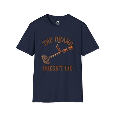 Ranch Shirt — "The Brand Doesn't Lie" Cattle Branding Iron Tee