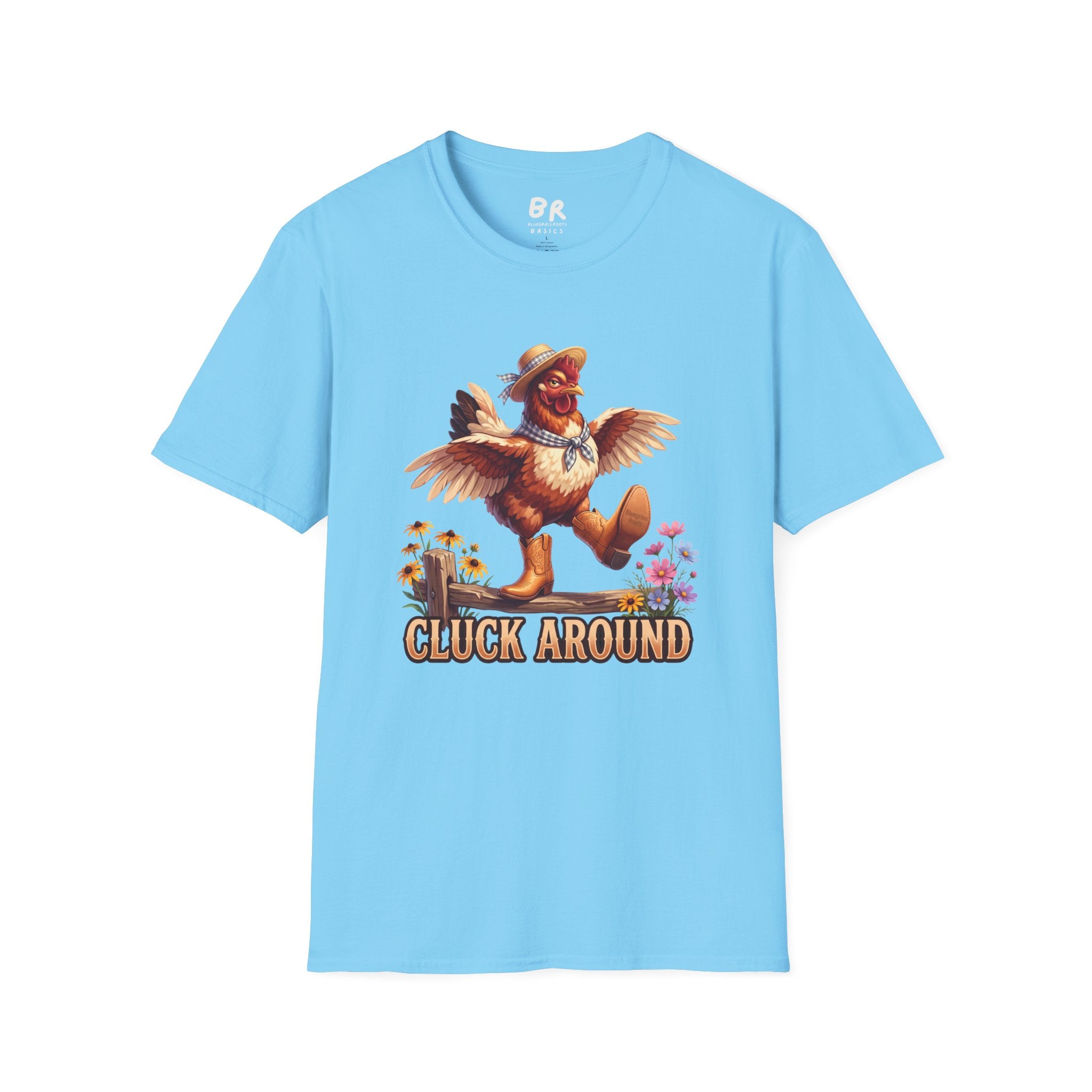Cluck Around funny chicken shirt