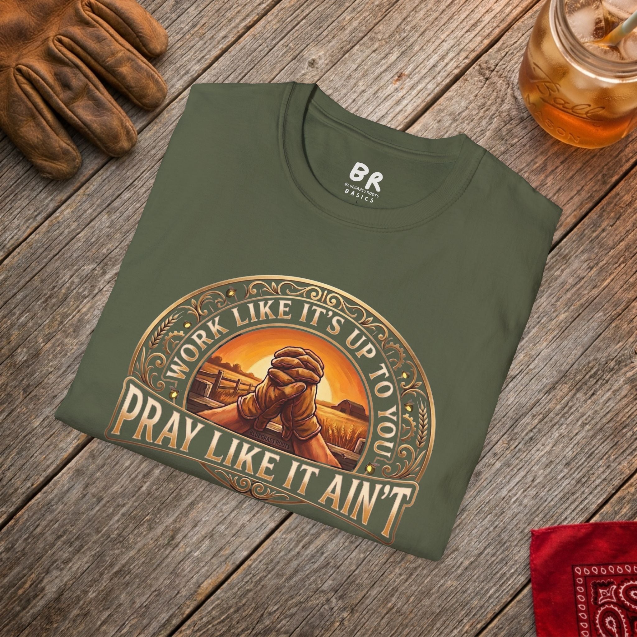 Work Like It's Up to You jesus shirt, Work Like It's Up to You, Pray Like It Ain't praying hands design