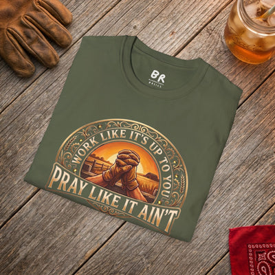 Work Like It's Up to You jesus shirt, Work Like It's Up to You, Pray Like It Ain't praying hands design