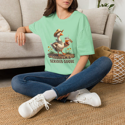 Today I'm a Serious Goose sweet tea shirt