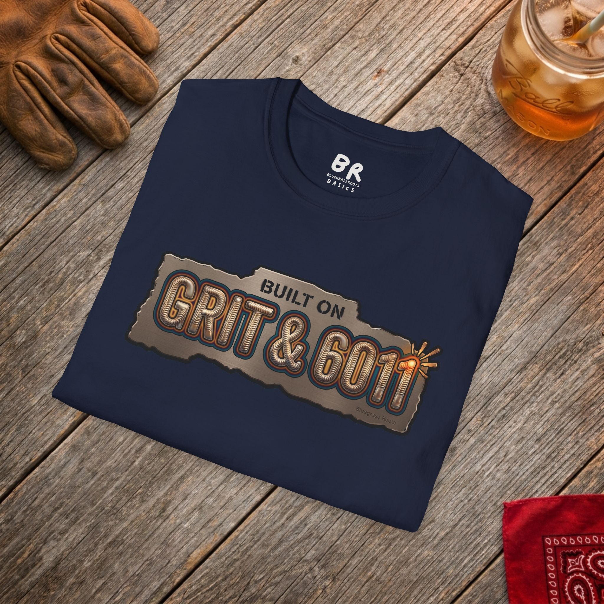 Built on Grit & 6011 welding shirt, Built on Grit & 6011 stick welder design