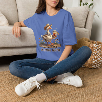 Today I'm a Serious Goose sweet tea shirt
