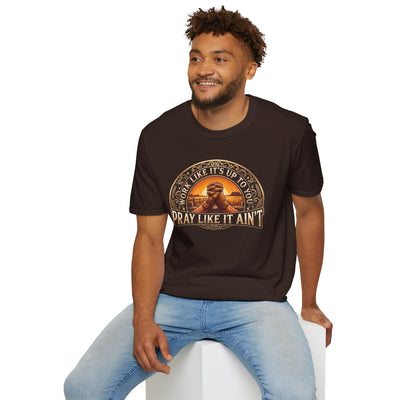 Work Like It's Up to You jesus shirt, Work Like It's Up to You, Pray Like It Ain't praying hands design