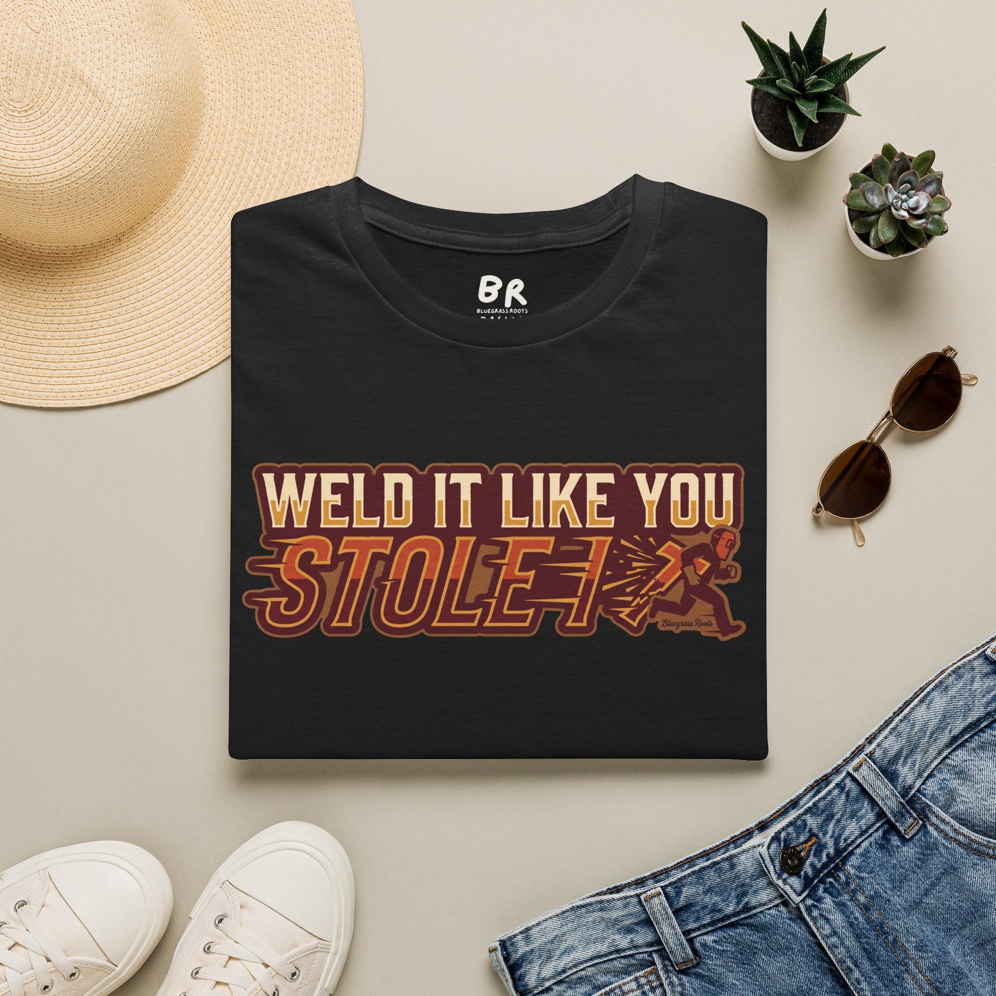 Weld It Like You Stole It welder shirt, Weld It Like You Stole It funny welding design