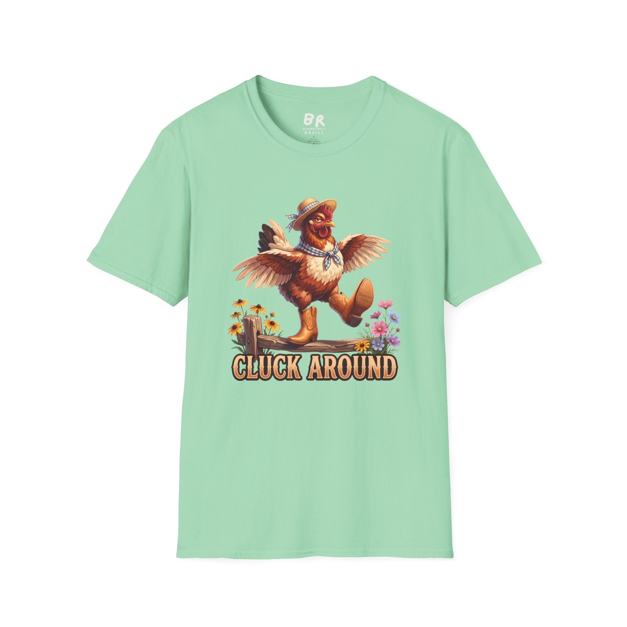 Cluck Around funny chicken shirt