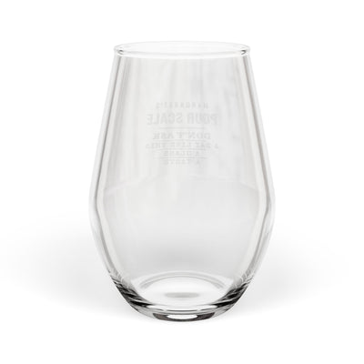 Personalized Pour Scale Wine Glass — From A Taste to Don't Ask