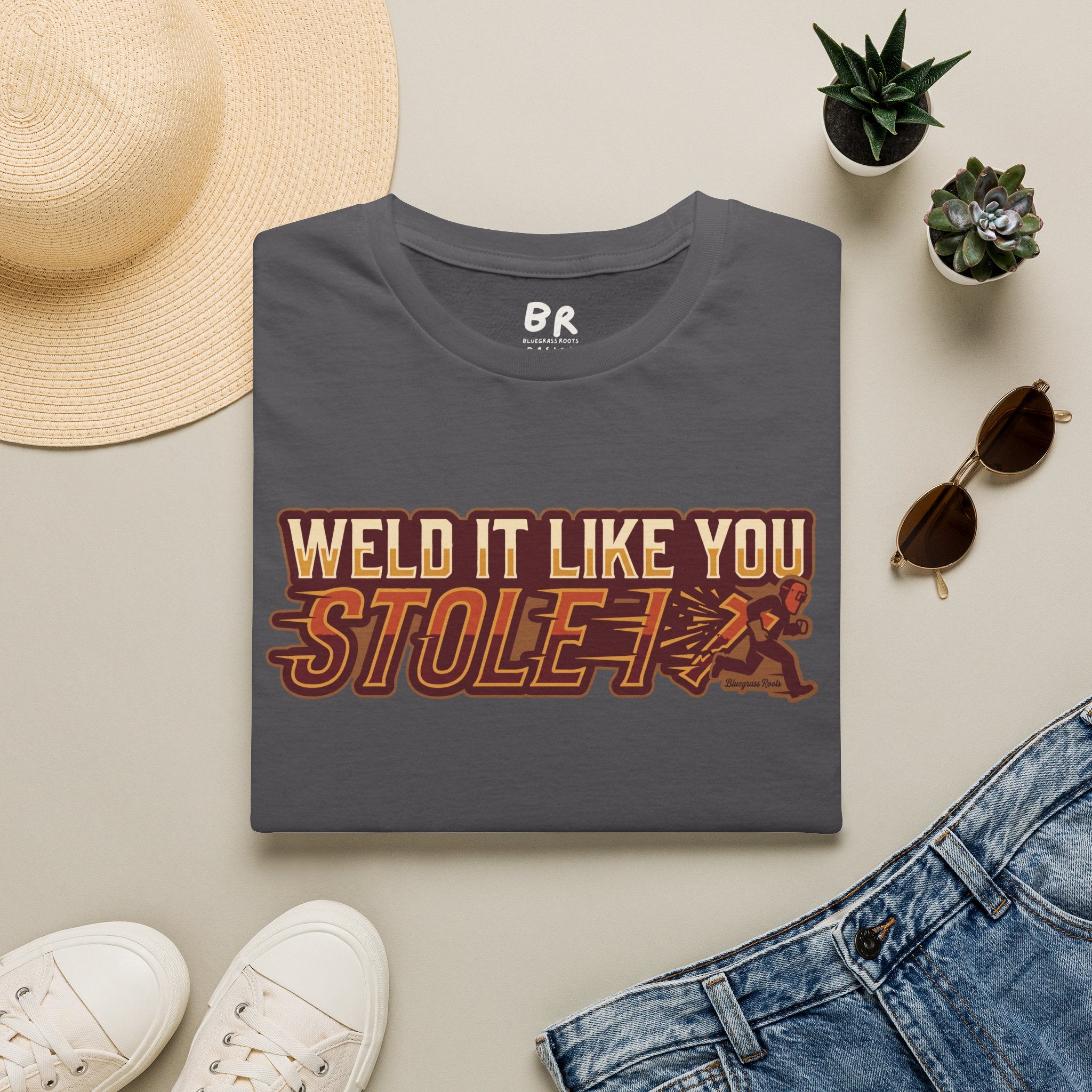 Weld It Like You Stole It welder shirt, Weld It Like You Stole It funny welding design