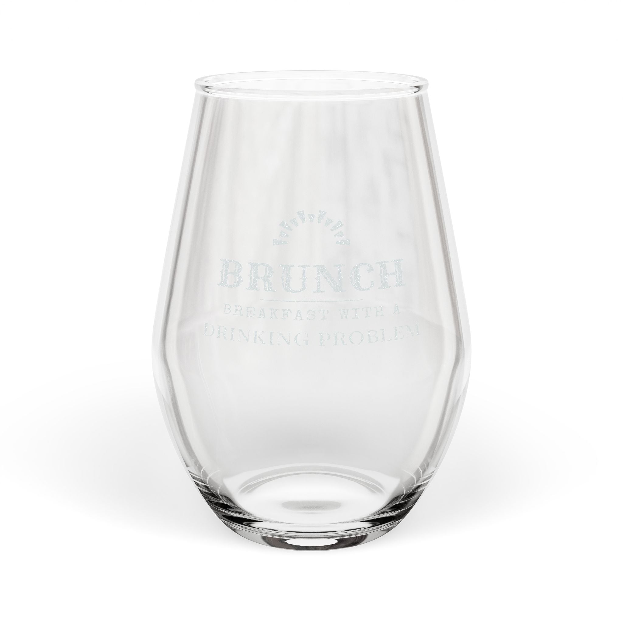 Brunch Wine Glass — Breakfast With a Drinking Problem